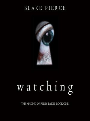 Watching (The Making of Riley Paige—Book 1) - Audiobook
